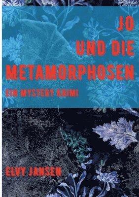 Jo und die Metamorphose 1