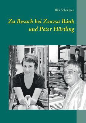 Zu Besuch bei Zsuzsa Bank und Peter Hartling 1