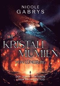 bokomslag Kristallmumien von Lüneburg