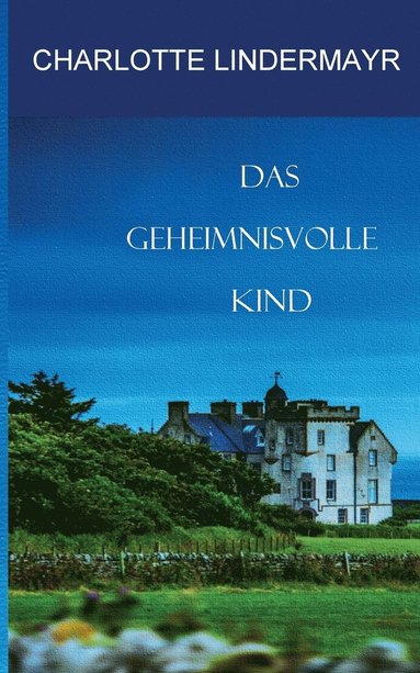 bokomslag geheimnisvolle Kind