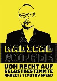 bokomslag Radical Worker