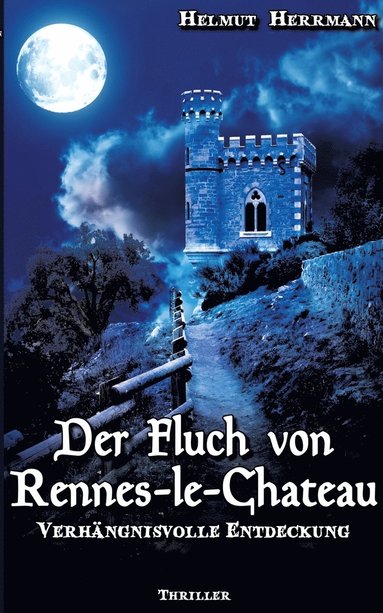 Helmut Herrmann - Fluch von Rennes-le-Château, Häftad