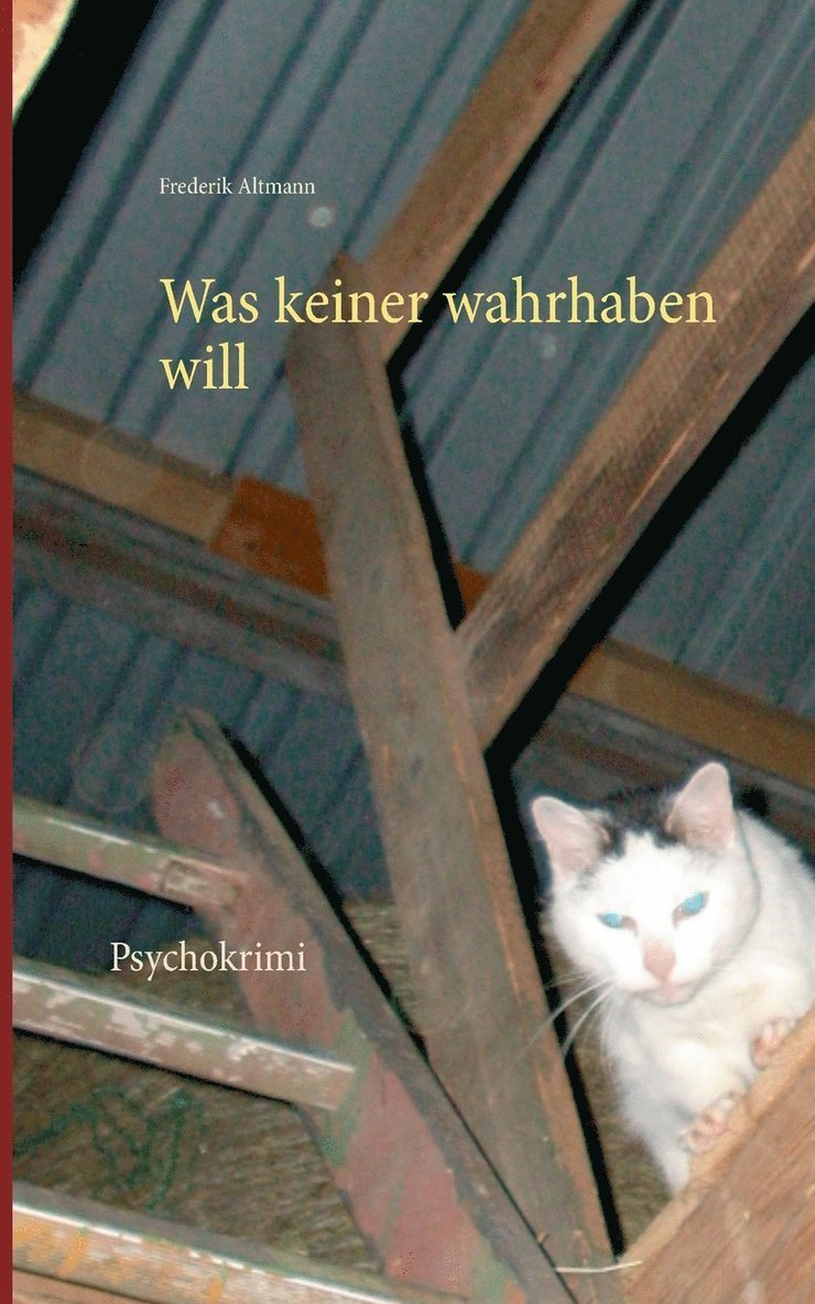 Frederik Altmann - Was keiner wahrhaben will, Häftad