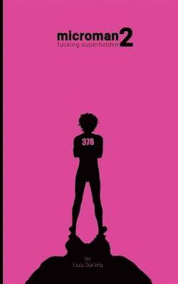 Lisa Darling - microman 2 - fucking superhelden, Häftad