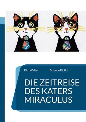 bokomslag Die Zeitreise des Katers Miraculus