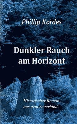 Dunkler Rauch am Horizont 1