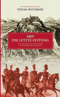 bokomslag 1809 - Die letzte Festung