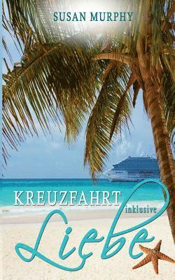 Kreuzfahrt inklusive Liebe 1