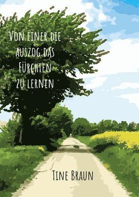 Tine Braun - Von einer die auszog das Fürchten zu lernen, Häftad