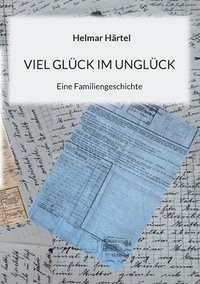 bokomslag Viel Glück im Unglück