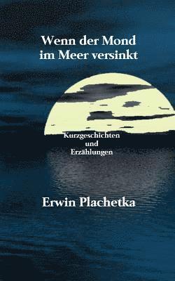 Wenn der Mond im Meer versinkt