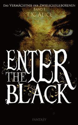 Enter the Black 1