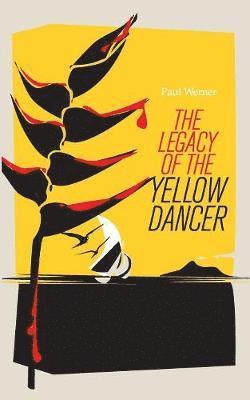 Paul Werner - Legacy of the Yellow Dancer, Häftad