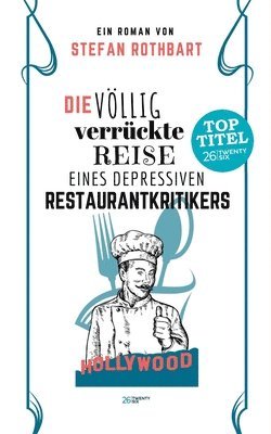 Die vllig verrckte Reise eines depressiven Restaurantkritikers 1