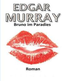 bokomslag Bruno im Paradies