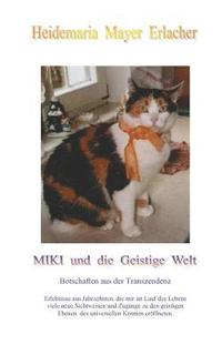 bokomslag Miki und die Geistige Welt