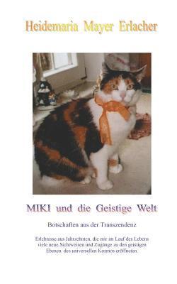 Miki und die Geistige Welt 1