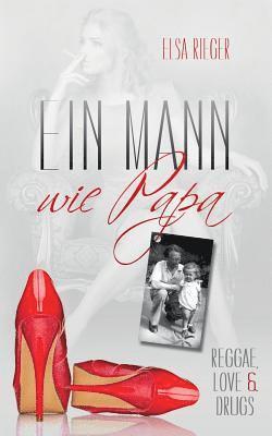 Elsa Rieger - Mann wie Papa, Häftad