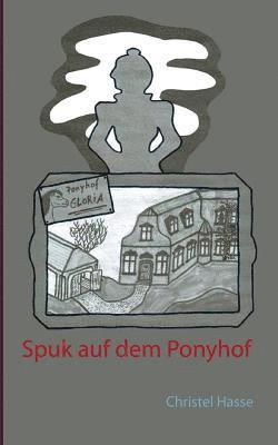 Spuk auf dem Ponyhof
