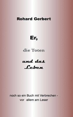 Er, die Toten und das Leben 1