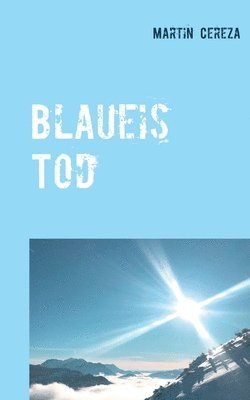 Blaueis Tod 1