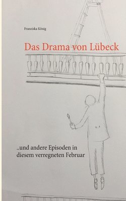Drama von Lübeck