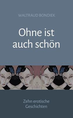 bokomslag Ohne ist auch schön
