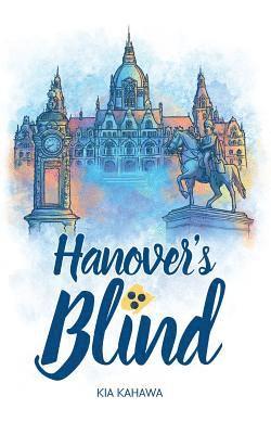 Kia Kahawa - Hanover's Blind, Häftad