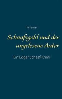 bokomslag Schaafsgold und der ungelesene Autor