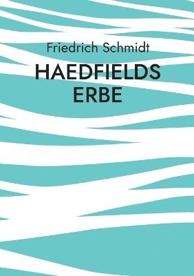 Haedfields Erbe 1