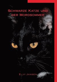 bokomslag Schwarze Katze und der Mordsommer