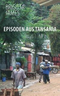 bokomslag Episoden aus Tansania