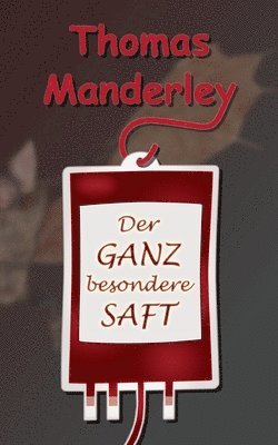 bokomslag ganz besondere Saft