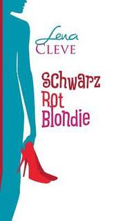 bokomslag Schwarz Rot Blondie