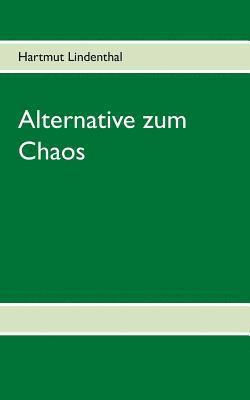 bokomslag Alternative zum Chaos