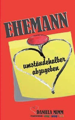 Ehemann umstndehalber abzugeben 1