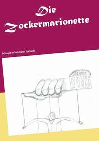 bokomslag Die Zockermarionette