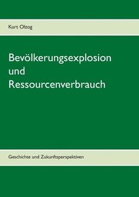 bokomslag Bevlkerungsexplosion und Ressourcenverbrauch