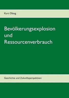 bokomslag Bevlkerungsexplosion und Ressourcenverbrauch