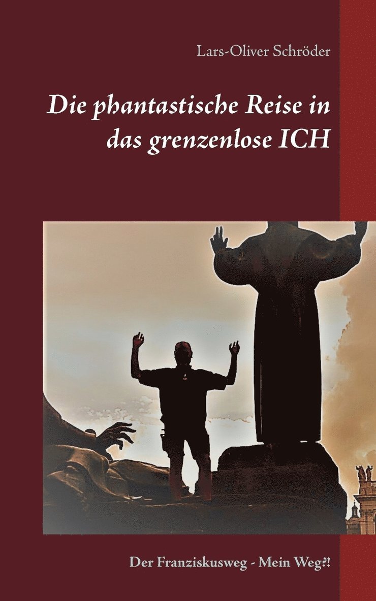 phantastische Reise in das grenzenlose Ich