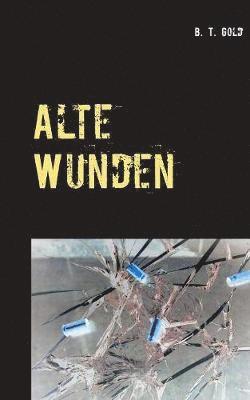 Alte Wunden