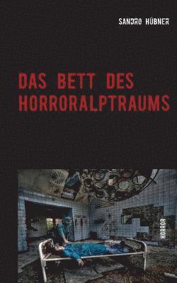 bokomslag Das Bett des Horroralptraums