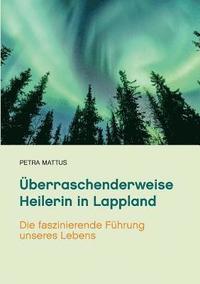 bokomslag Überraschenderweise Heilerin in Lappland