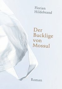 bokomslag Der Bucklige von Mossul