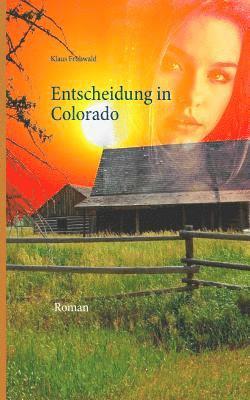 Entscheidung in Colorado 1