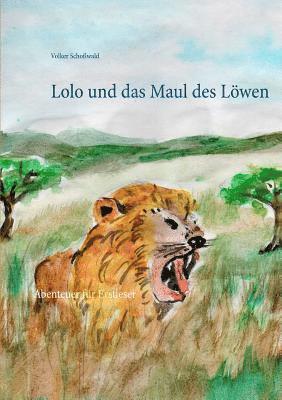 Lolo und das Maul des Lwen 1