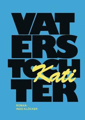 Ingo Klöcker - Vaters Tochter, Häftad