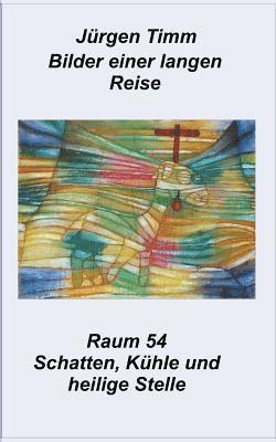 bokomslag Raum 54 Schatten, Khle und heilige Stille