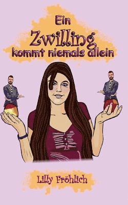 Zwilling kommt niemals allein