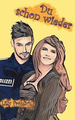 Lilly Fröhlich - Du schon wieder, Häftad